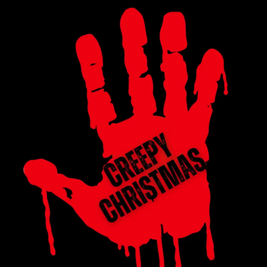 A bloody hand with Creepy Christmas written on it